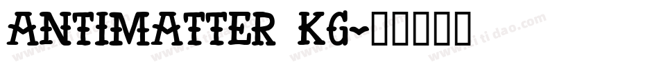 AntiMatter KG字体转换